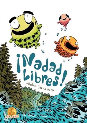NADAD LIBRES! | 9788493534882 | CHRISOSTOME, SEBASTIEN