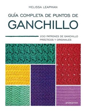 GUÍA COMPLETA DE PUNTOS DE GANCHILLO | 9788416851713 | HOLLAND, GWYNETH