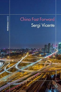CHINA FAST FORWARD | 9788499425535 | VICENTE, SERGI