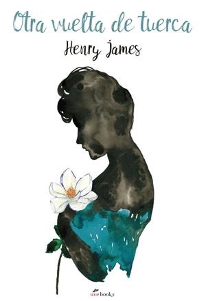 OTRA VUELTA DE TUERCA | 7788494552986 | JAMES, HENRY