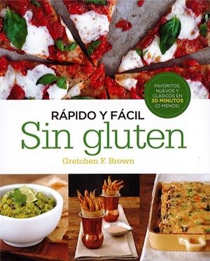 RÁPIDO Y FÁCIL. SIN GLUTEN | 9780857628053 | BROWN, GRETCHEN F.