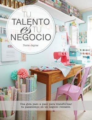 TU TALENTO ES TU NEGOCIO | 9780857628060 | JAYNE, TORIE
