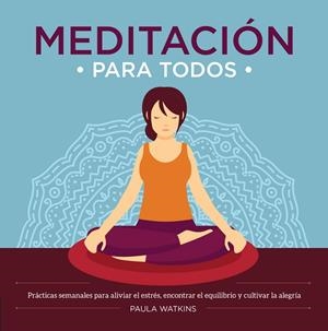 MEDITACIÓN PARA TODOS | 9780857628145 | WATKINS, PAULA