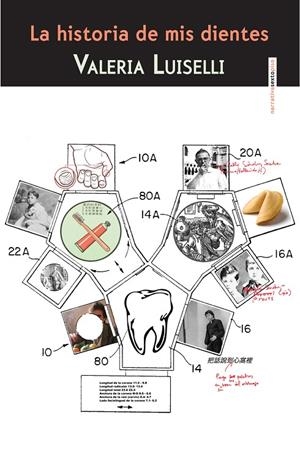 HISTORIA DE MIS DIENTES, LA | 9786077781615 | LUISELLI, VALERIA
