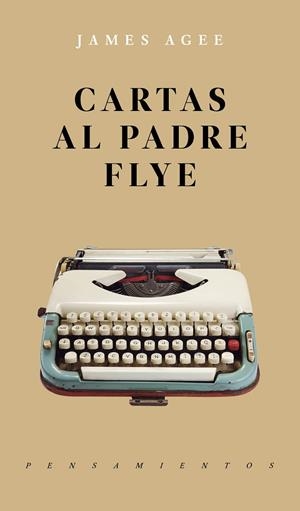 CARTAS AL PADRE FLYE | 9786079409609 | AGEE, JAMES
