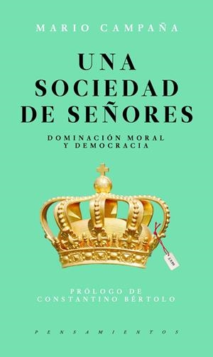 SOCIEDAD DE SEÑORES, UNA | 9786079409647 | CAMPAñA, MARIO