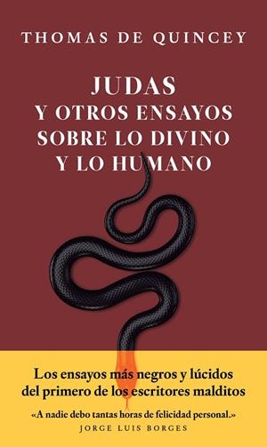 «JUDAS» Y OTROS ENSAYOS SOBRE LO DIVINO Y LO HUMANO | 9786079409876 | DE QUINCEY, THOMAS