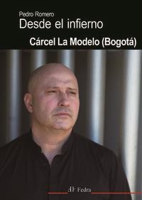 DESDE EL INFIERNO | 9788415526681 | ROMERO GUTIERREZ, PEDRO