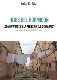 HIJOS DEL HORMIGÓN | 9788415526711 | EMBID, JULIO