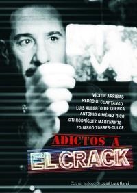 ADICTOS A EL CRACK | 9788415606260 | DE CUENCA, LUIS ALBERTO/ARRIBAS, VICTOR/GIMENEZ-RICO, ANTONIO/TORRES-DULCE LIFANTE, EDUARDO/GARCI, J