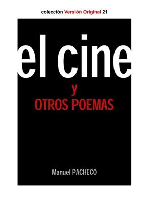 CINE Y OTROS POEMAS, EL | 9788415606390 | PACHECO, MANUEL