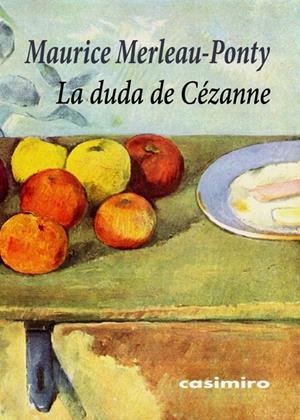 DUDA DE CÉZANNE, LA | 9788415715009 | MERLEAU-PONTY, MAURICE