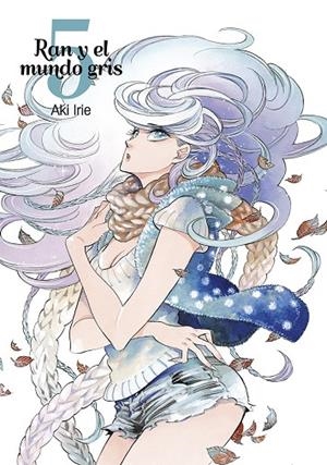 RAN Y EL MUNDO GRIS 05 | 9788416188475 | IRIE, AKI