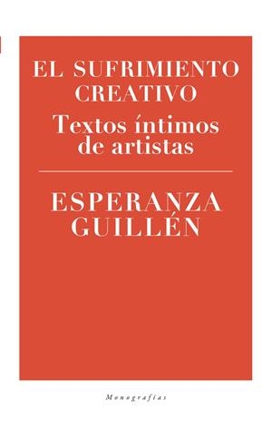 SUFRIMIENTO CREATIVO, EL | 9788416938971 | GUILLEN, ESPERANZA