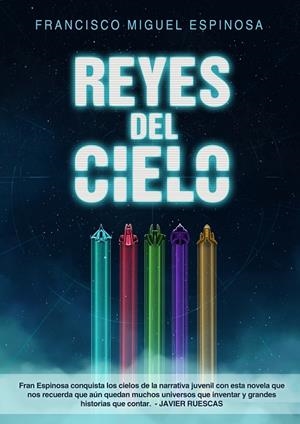 REYES DEL CIELO | 9788416961887 | ESPINOSA, FRANCISCO MIGUEL