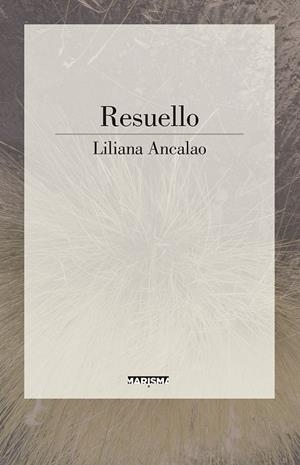 RESUELLO | 9788417318093 | ANCALAO, LILIANA