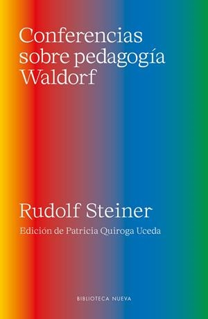 CONFERENCIAS SOBRE PEDAGOGÍA WALDORF | 9788417408084 | QUIROGA / STEINER