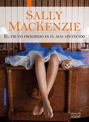PACK SALLY MACKENZIE : NUNCA ES TARDE + EL FRUTO PROHIBIDO | 9788419973627 | MACKENZIE, SALLY