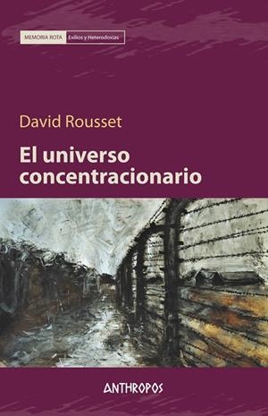 UNIVERSO CONCENTRACIONARIO, EL | 9788476586747 | ROUSSET, DAVID