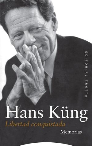 LIBERTAD CONQUISTADA | 9788481649192 | KÜNG, HANS