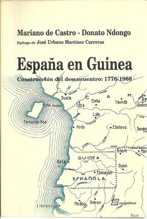 ESPAÑA EN GUINEA | 9788492311255 | CASTRO / NDONGO