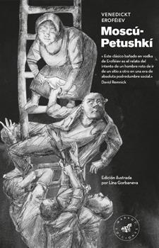 MOSCÚ-PETUSHKÍ, EDICIÓN ILUSTRADA | 9788492728565 | EROFEIEV, VENEDIKT