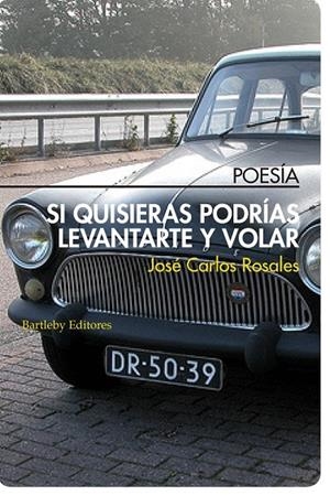 SI QUISIERAS PODRÍAS LEVANTARTE Y VOLAR | 9788492799411 | ROSALES, JOSE CARLOS