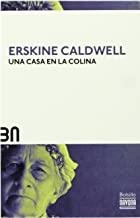 CASA EN LA COLINA, UNA | 9788492840670 | CALDWELL, ERSKINE