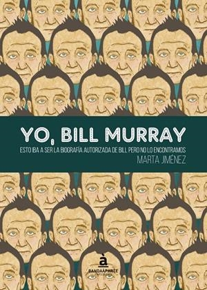 YO, BILL MURRAY | 9788494408687 | JIMENEZ, MARTA