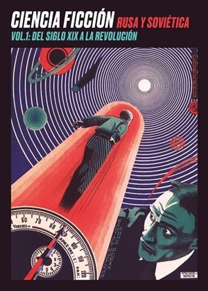 CIENCIA FICCIÓN RUSA Y SOVIÉTICA | 9788494455582 | BOGDANOV / ODOIEVSKI