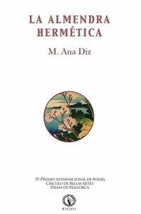 ALMENDRA HERMÉTICA, LA | 9788494465642 | DIZ, M. ANA