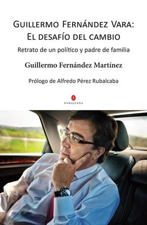 GUILLERMO FERNÁNDEZ VARA, EL DESAFÍO DEL CAMBIO | 9788494515354 | FERNANDEZ MARTINEZ, GUILLERMO
