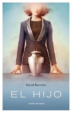 HIJO, EL | 9788494515385 | BARREIRO, DAVID