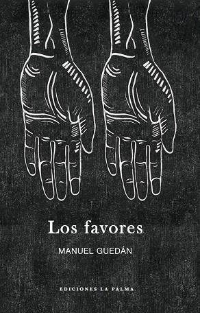 FAVORES, LOS | 9788494556548 | GUEDAN, MANUEL