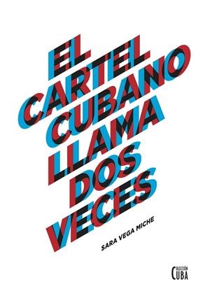 CARTEL CUBANO LLAMA DOS VECES, EL | 9788494556555 | VEGA MICHE, SARA