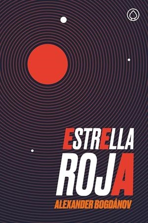 ESTRELLA ROJA | 9788494591310 | BOGDANOV, ALEXANDER