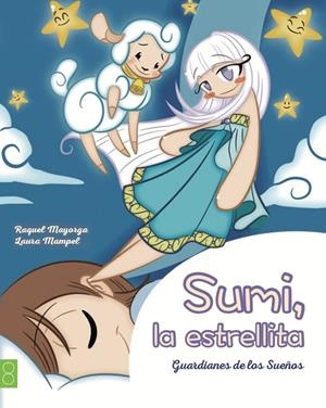 SUMI, LA ESTRELLITA | 9788494623615 | MAYORGA, RAQUEL
