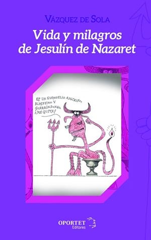 VIDA Y MILAGROS DE JESULÍN DE NAZARET | 9788494663833 | VAZQUEZ DE SOLA, ANDRES