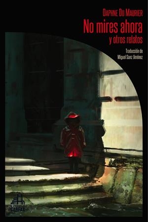 NO MIRES AHORA Y OTROS RELATOS | 9788494668265 | DU MAURIER, DAPHNE