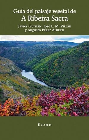 GUIA DE PAISAJE VEGETAL DE A RIBEIRA SACRA | 9788494673115 | GUITIAN, JAVIER