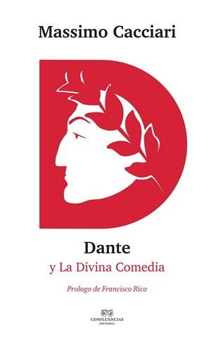 MASSIMO CACCIARI : DANTE Y LA DIVINA COMEDIA | 9788494697159 | CACCIARI, MASSIMO