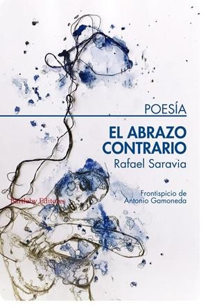 ABRAZO CONTRARIO, EL | 9788494767104 | SARAVIA, RAFAEL