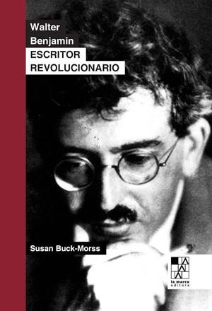 WALTER BENJAMIN | 9789508892591 | BUCKMORSS, SUSAN