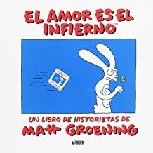 AMOR ES EL INFIERNO | 9789514664366 | GROENING, MATT