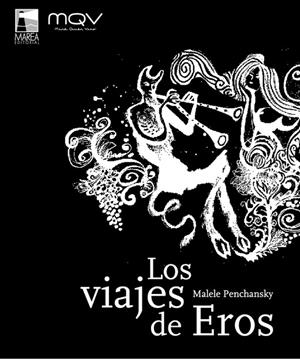 VIAJES DE EROS, LOS | 9789871181865 | PENCHANSKY, MALELE