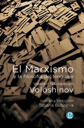 MARXISMO Y LA FILOSOFÍA DEL LENGUAJE, EL | 9789871489114 | VOLOSHINOV, VALENTIN NIKOLAIEVICH