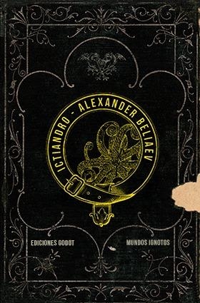 ICTIANDRO | 9789871489732 | BELIAEV, ALEXANDER