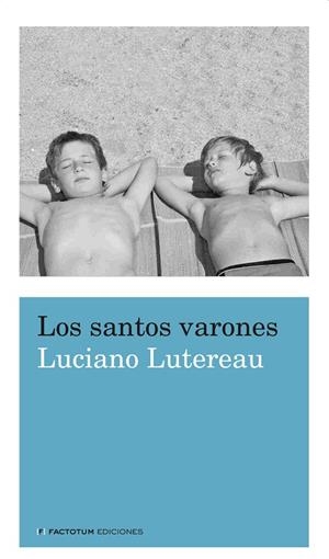 SANTOS VARONES, LOS | 9789872457945 | LUTEREAU, LUCIANO