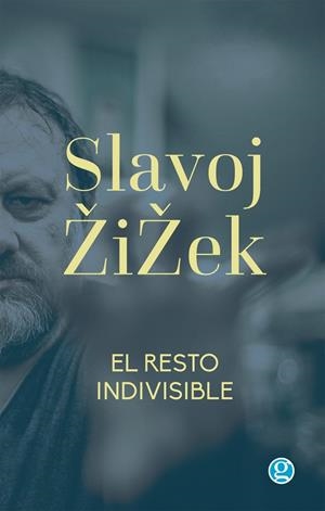 RESTO INDIVISIBLE, EL | 9789873847974 | ZIZEK,  SLAVOJ