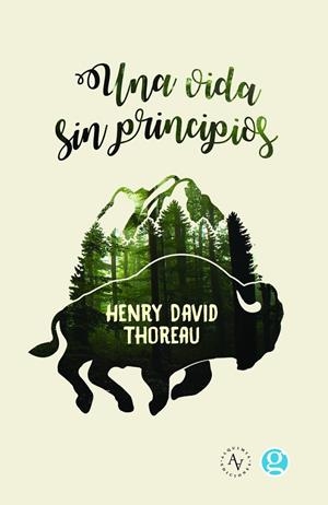 VIDA SIN PRINCIPIOS, UNA | 9789874086068 | THOREAU, HENRY DAVID